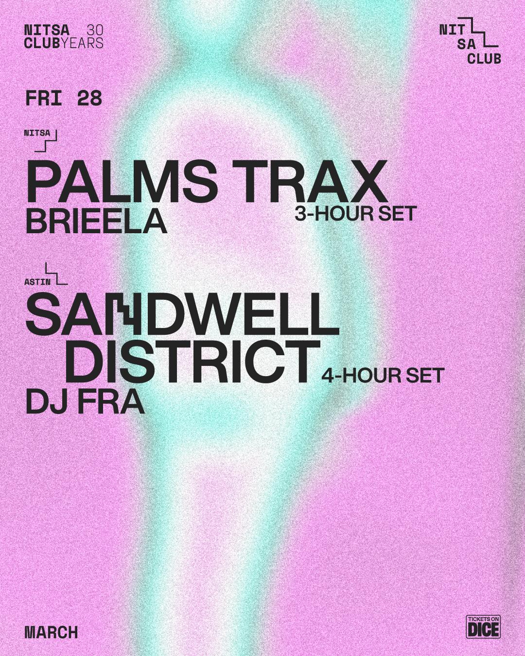 Palms Trax 3-Hour Set · Brieela / Sandwell District 4-Hour Set · Dj Fra