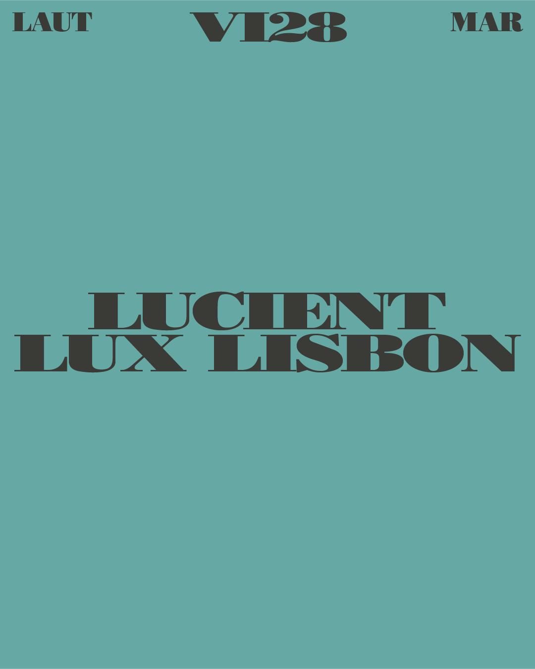 Lucient + Lux Lisbon