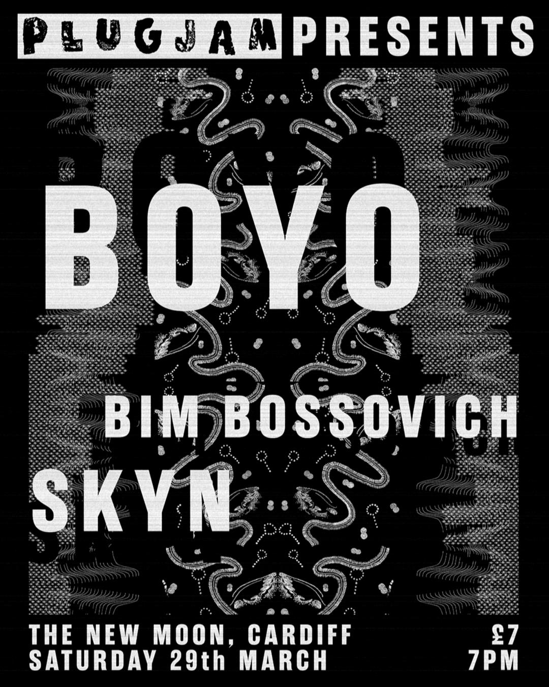 Plugjam Presents: Boyo With Bim Bossovich, Skyn