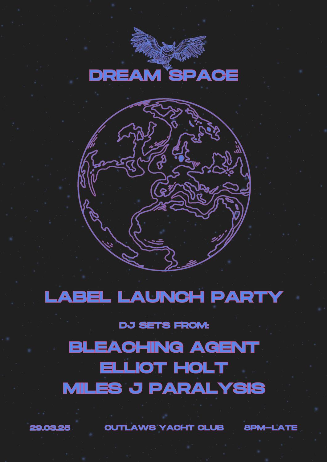 Dream Space Label Launch Party