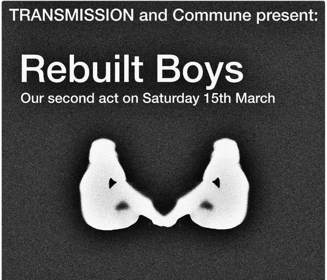 Transmission & Commune Present: Rebuilt Boys