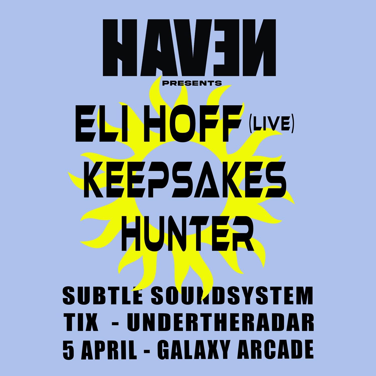 Haven: Eli Hoff (Live) // Keepsakes // Hunter