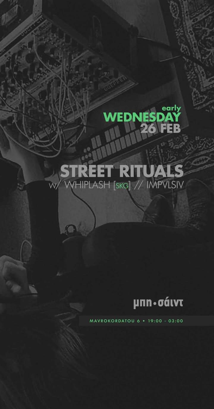 Street Rituals W/ Impvlsiv & Whiplash