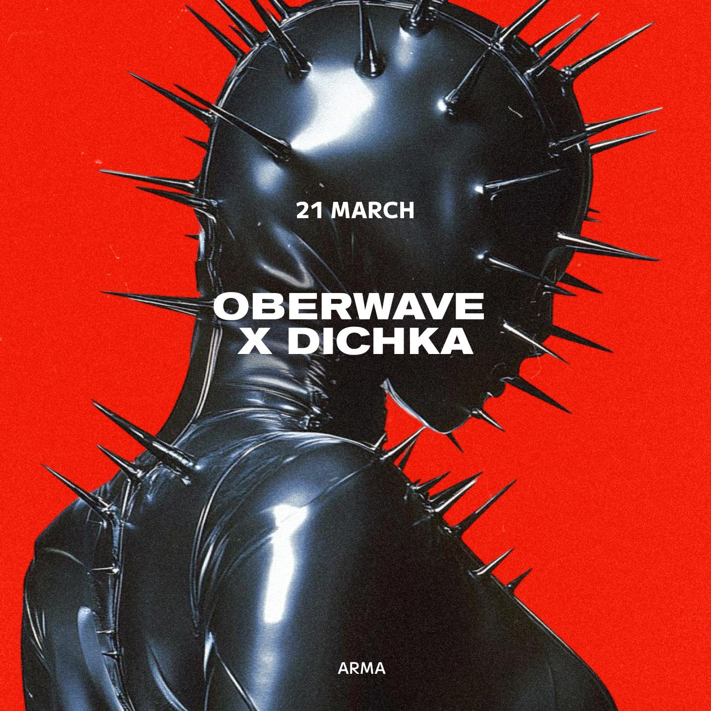 Oberwave X Dichka