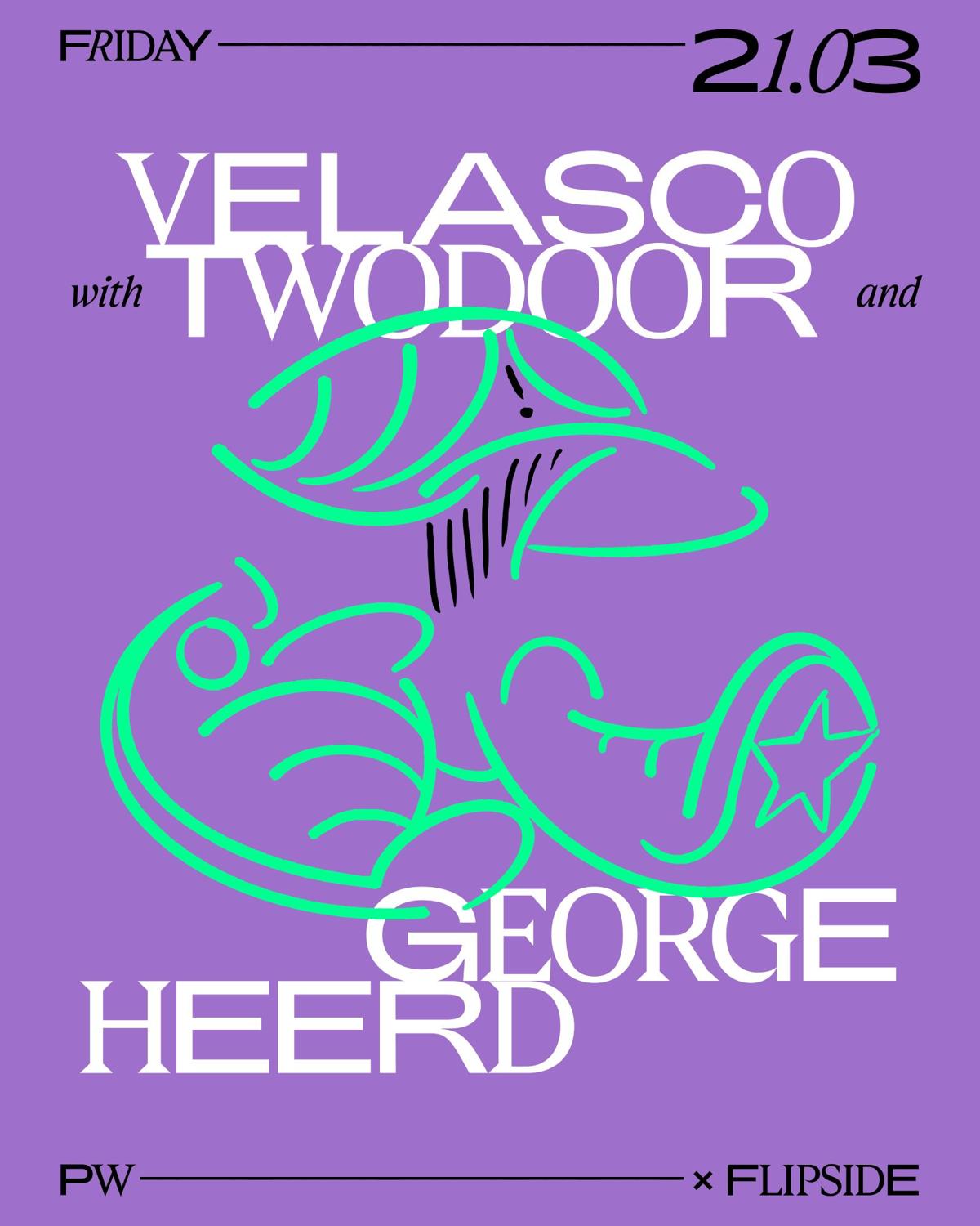 Pw X Flipside • Velasco, Twodoor, George Heerd