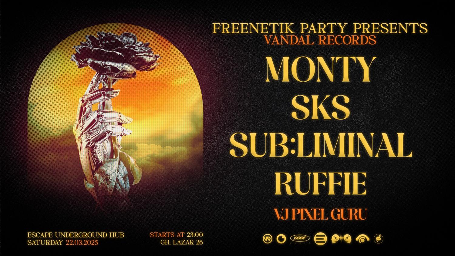 Freenetik Party Presents // Vandal Records // Monty, Sks, Sub:Liminal, Ruffie