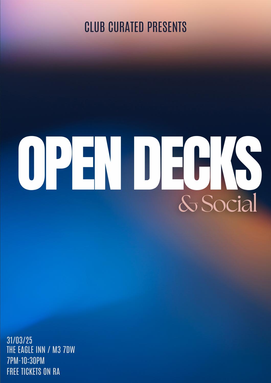 Club Curated Presents: Open Decks & Social