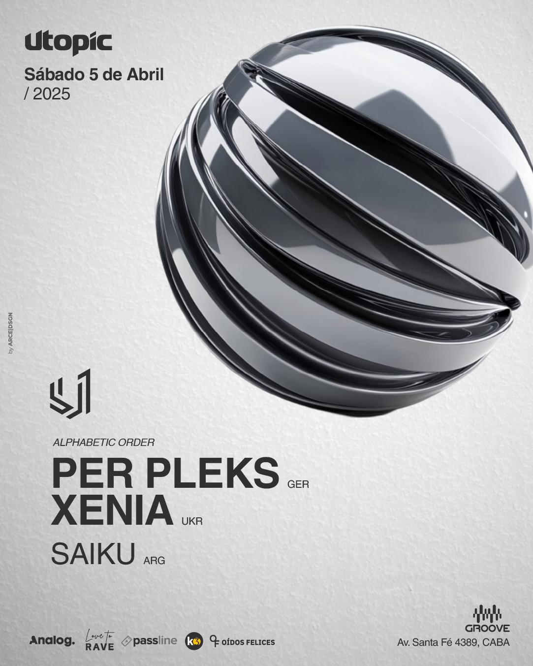 Utopic Pres. Per Pleks + Xenia + Saiku