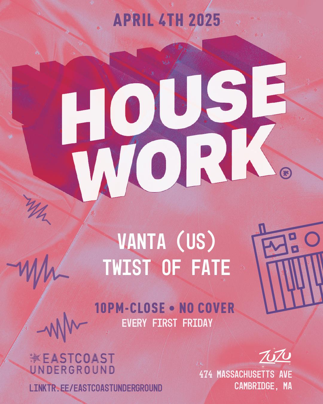 House Work With Twist Of Fate And Vanta