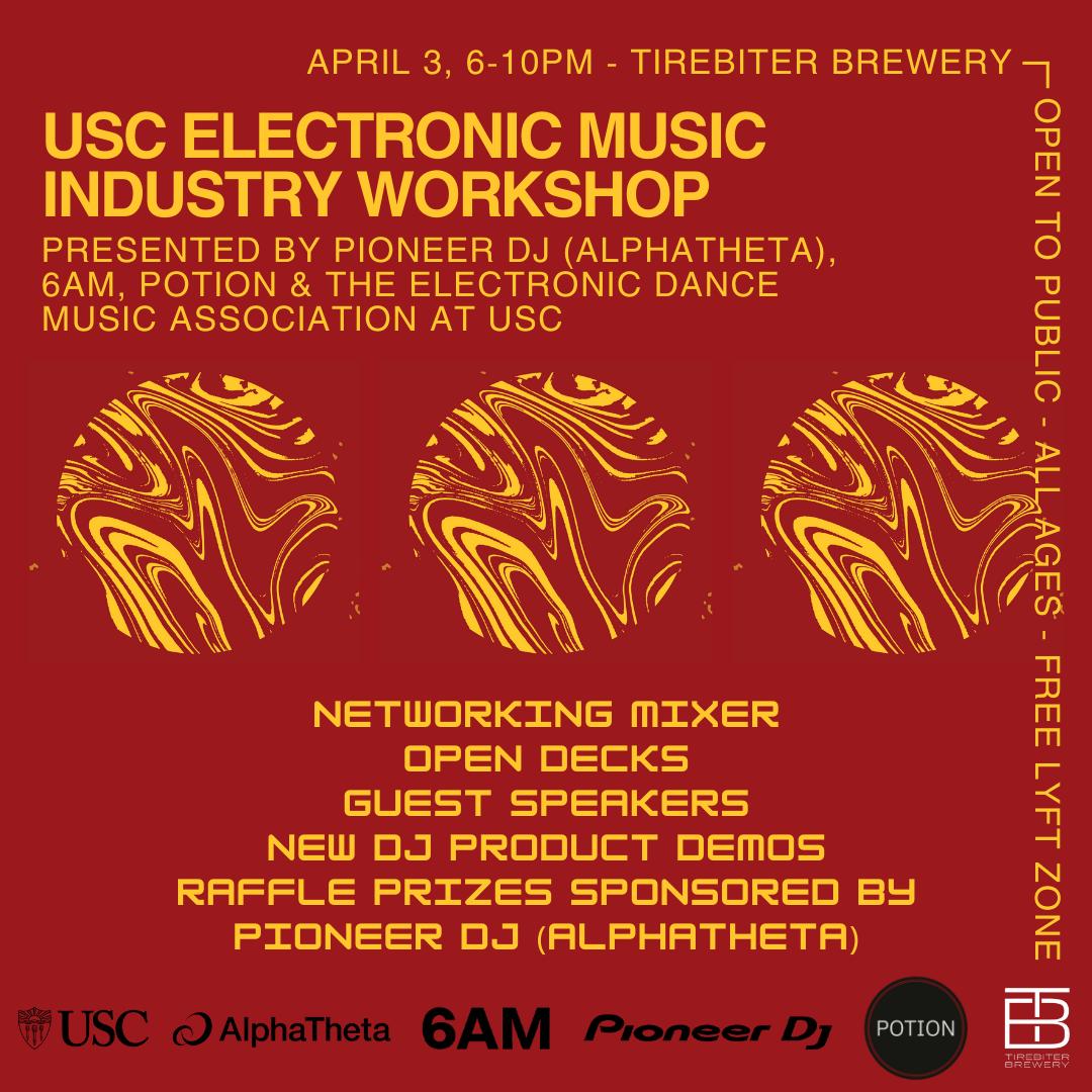 Usc Electronic Music Industry Workshop Presented By Pioneer Dj (Alphatheta), 6Am, And Potion