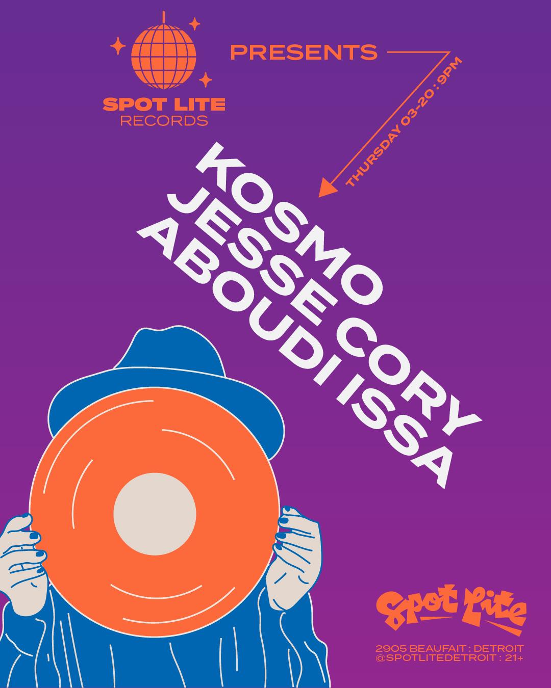 Spot Lite Records Presents: Kosmo / Jesse Cory / Aboudi Issa