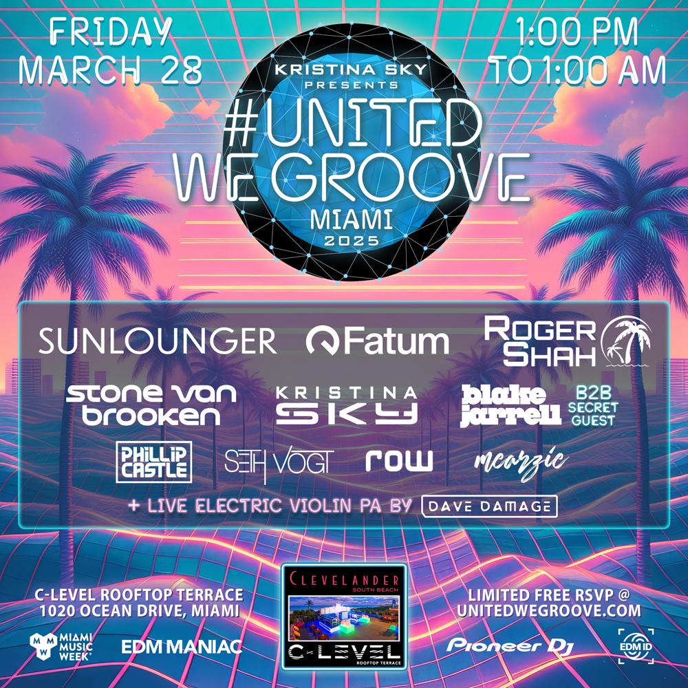 Kristina Sky Presents United We Groove Miami 2025