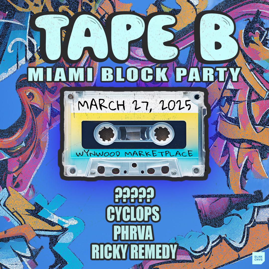 Tape B: Miami Block Party