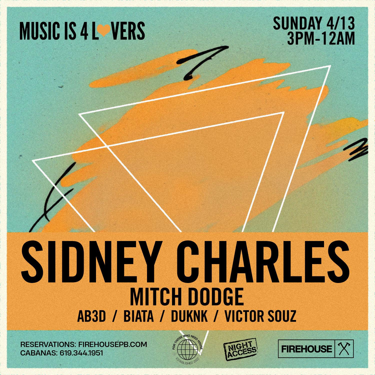 Music Is 4 Lovers Ft Sidney Charles At Fïrehouse - Rsvp For Guest List