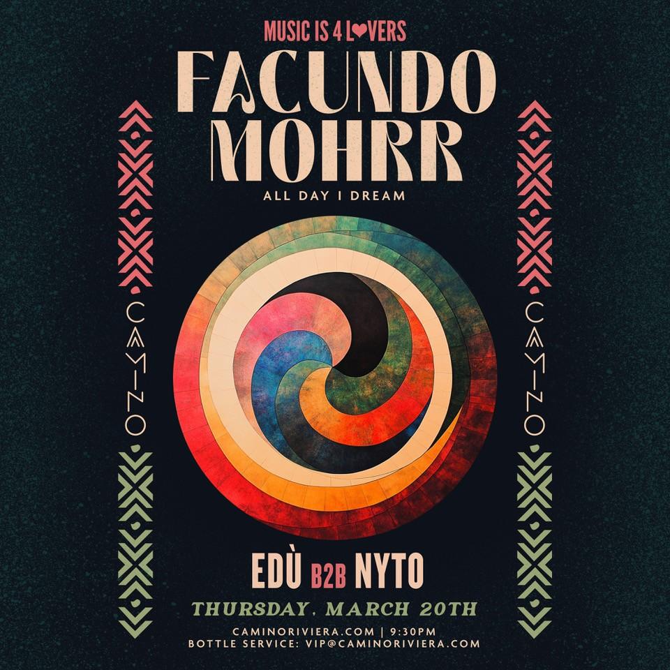 Music Is 4 Lovers Ft Facundo Mohrr [All Day I Dream] At Camino Rïviera - Rsvp For Guest List