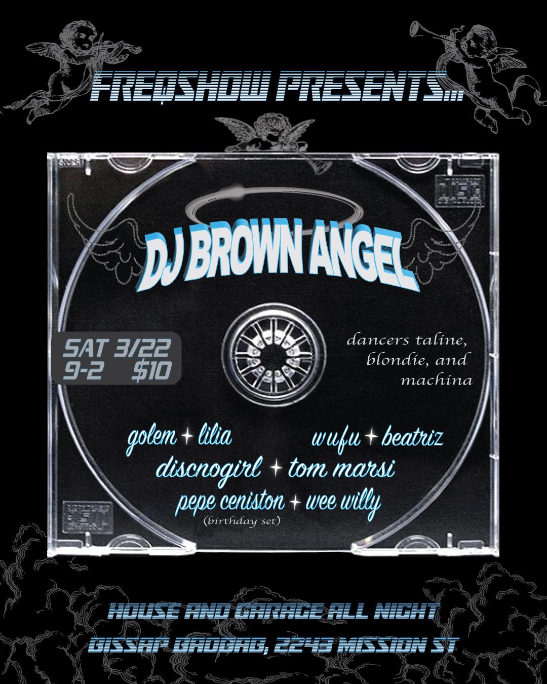 Freqshow Presents: Dj Brown Angel [House & Garage]