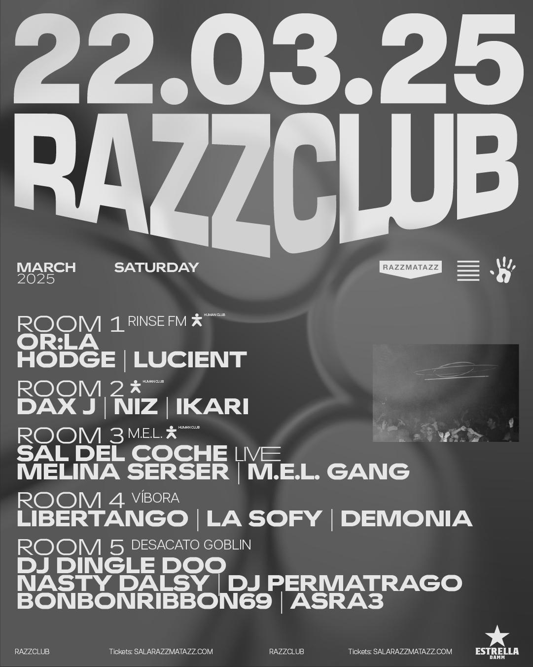 Razzclub: Dax J, Or:La, Hodge, Sal Del Coche Live, Melina Serser