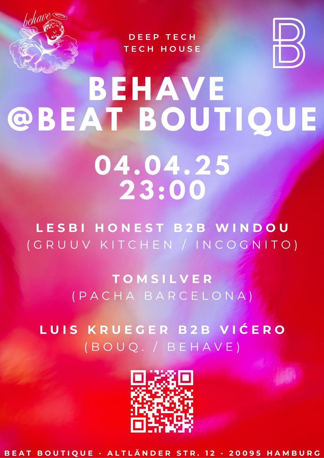 Behave With Tomsilver, Luis Krueger, Vićero, Lesbi Honest, Windou