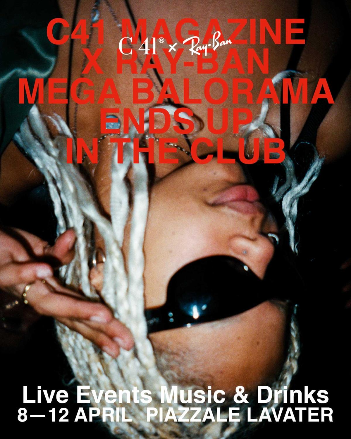 C41 X Ray-Ban: Mega Balorama Ends Up In The Club