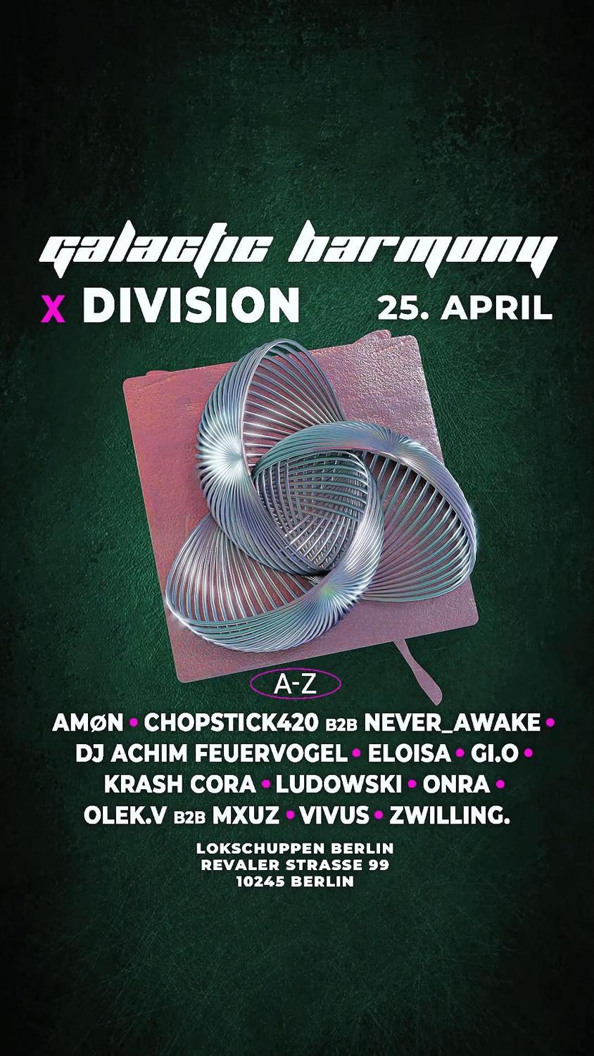 Division X Galactic Harmony W/ Zwilling., Dj Achim Feuervogel, Gi.O, Amøn, Uvm