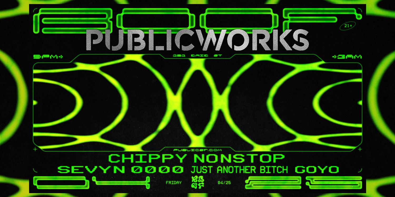 Chippy Nonstop Presented By Boof & Public Works