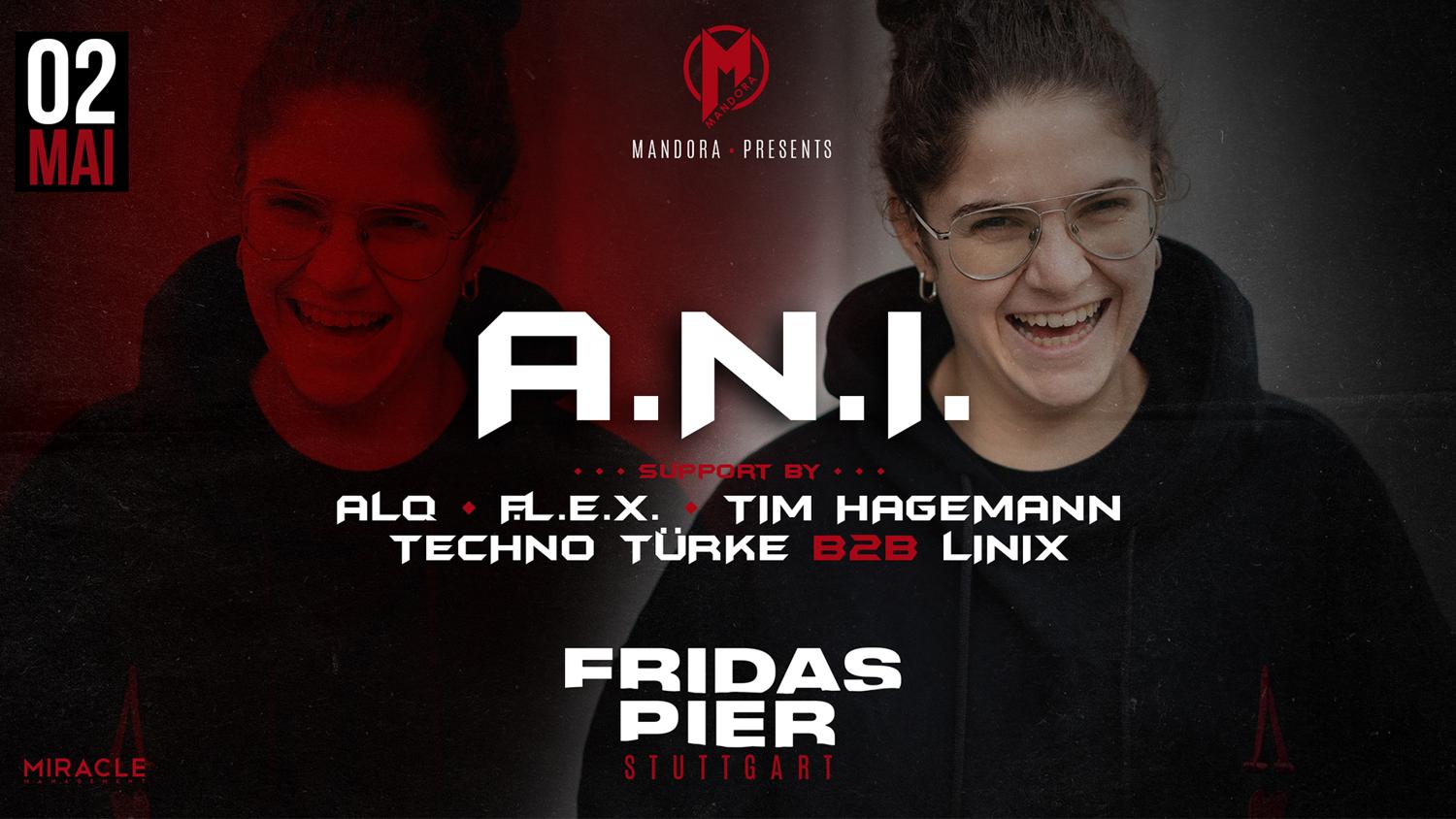 Mandora Pres. A.N.I. - Fridas Pier Stuttgart