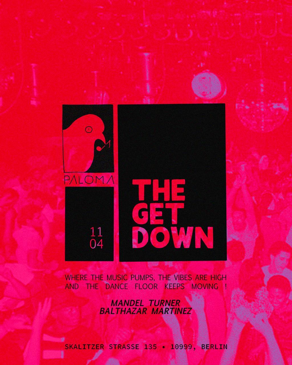 The Get Down With Mandel Turner And Balthazar Martinez