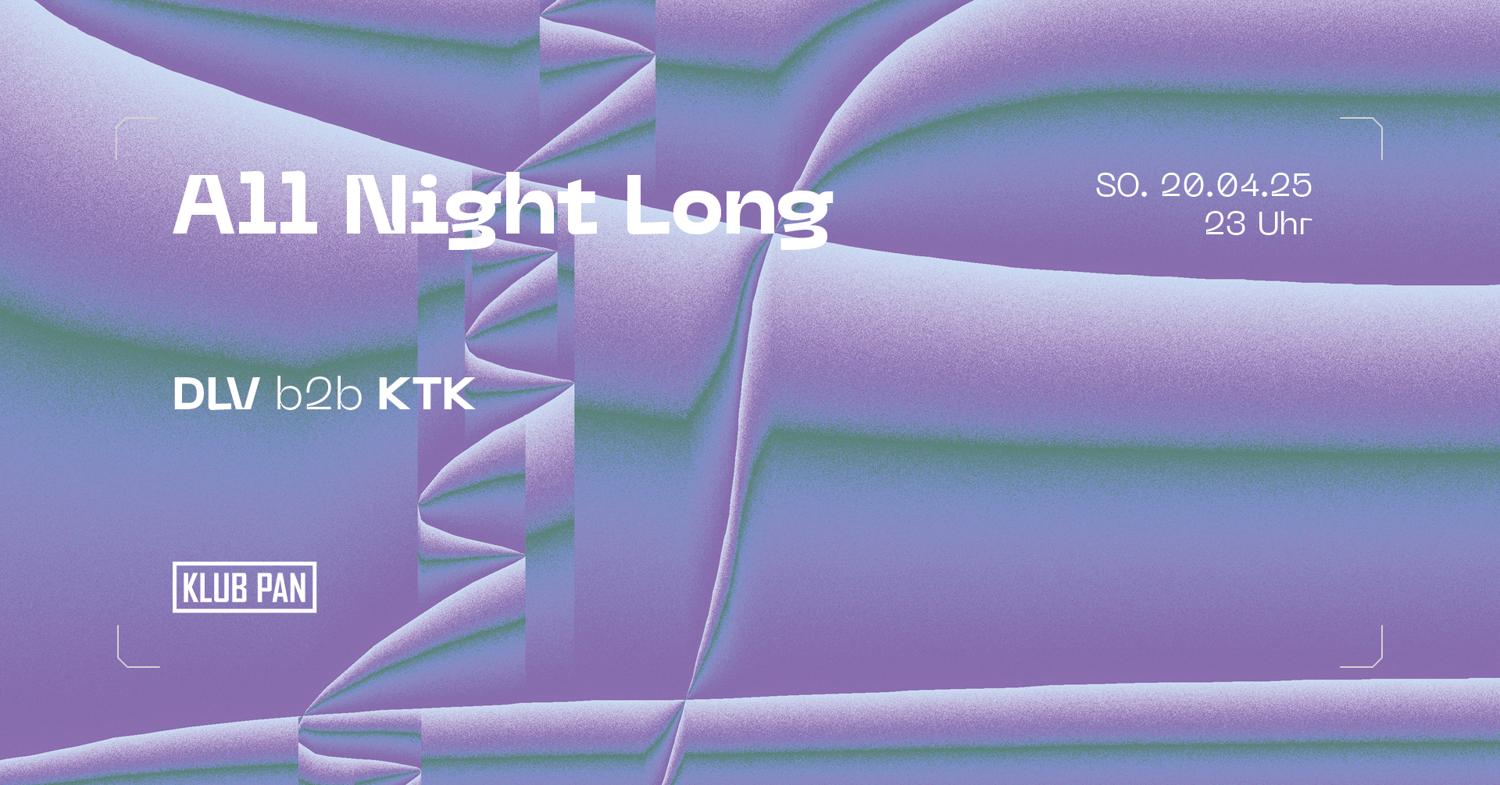 Easter At Pan – Dlv B2B Ktk All Night Long