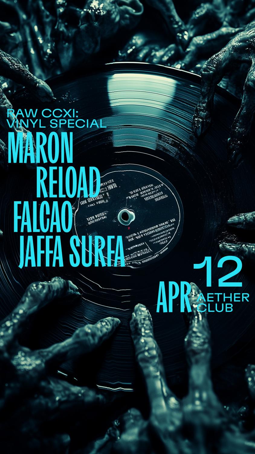 Raw Ccxi: Vinyl Special W/	Maron, Dj Reload, Falcao, Jaffa Surfa