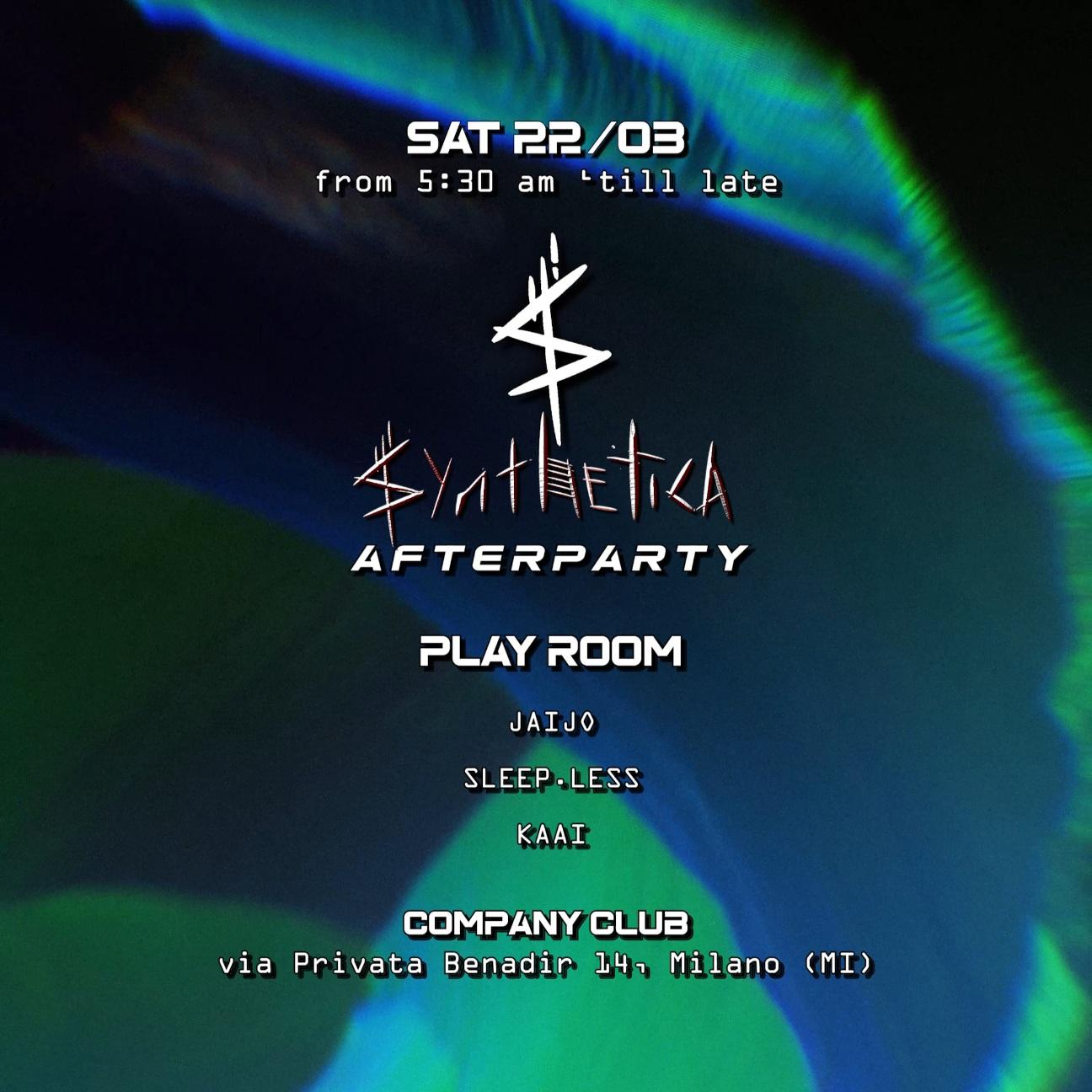 Synthetica • Saturday Morning At Company W/ Sleep.Less, Kaai, Jaijo