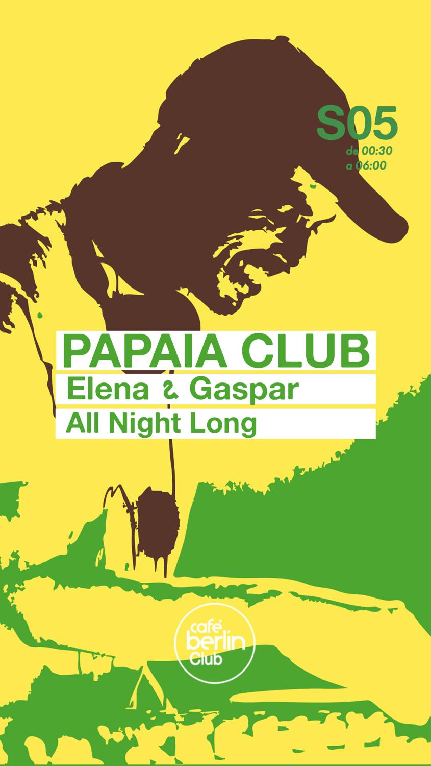 Papaia Club: Gaspar & Elena - All Night Long