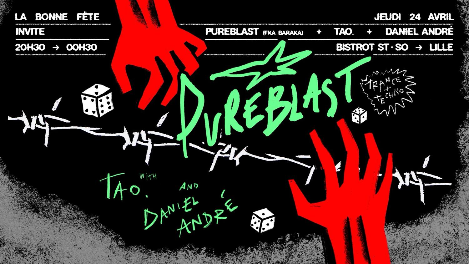 La Bonne Fête • Pureblast (+) Tao. (+) Daniel André