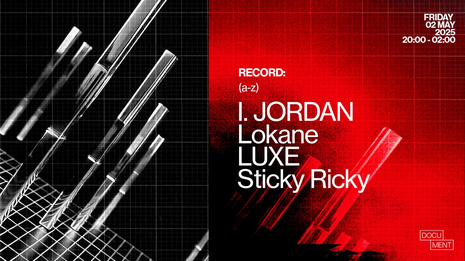[Cancelled] Record Presents: I. Jordan, Luxe, Lokane, Sticky Ricky