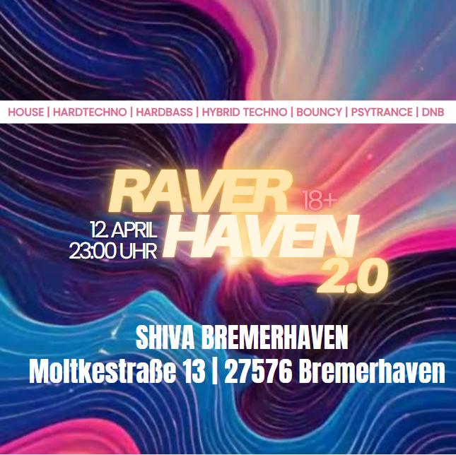 Raverhaven 2.0 Im Shiva Bremerhaven