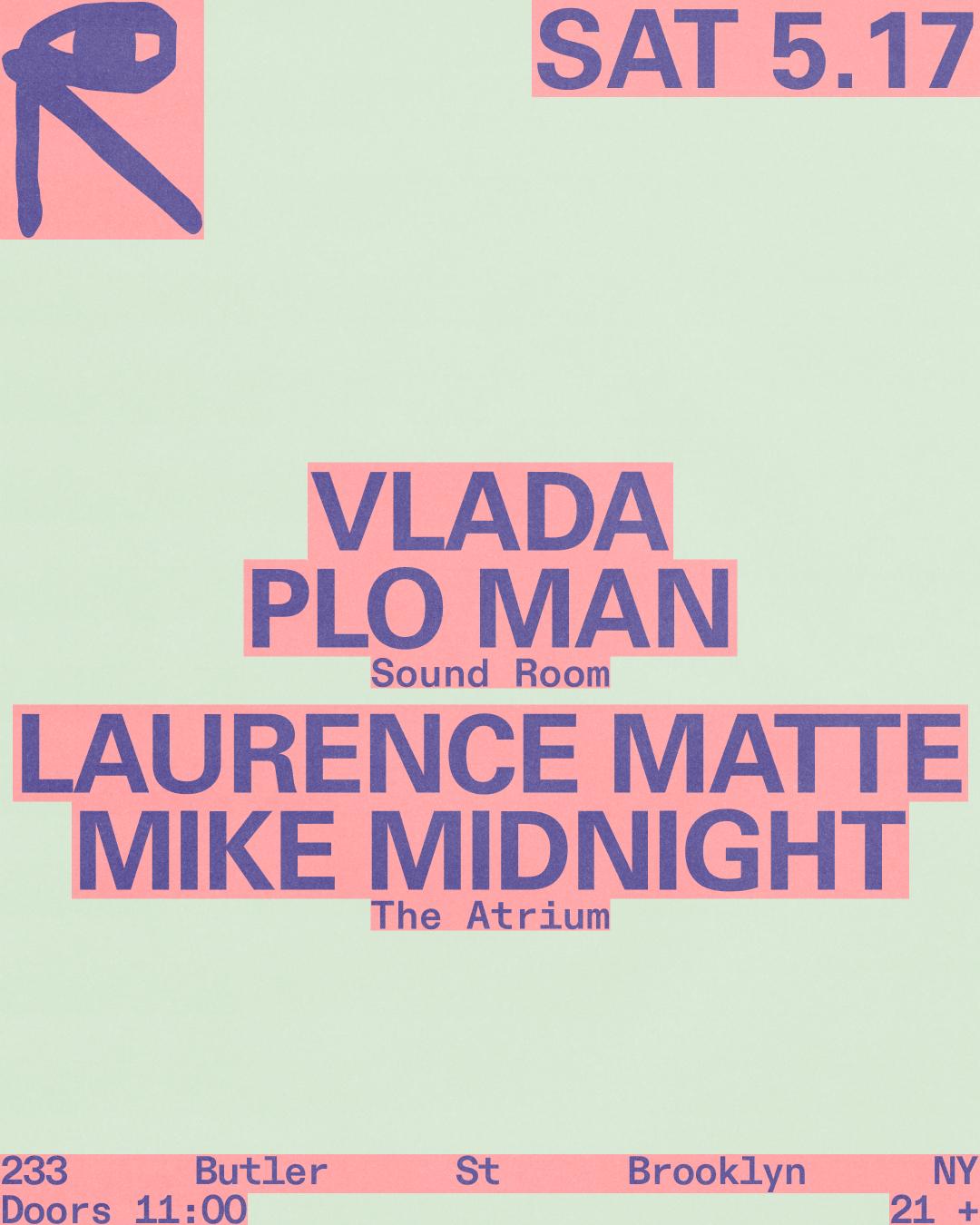 Vlada + Plo Man / Laurence Matte + Mike Midnight / Patrick Russell