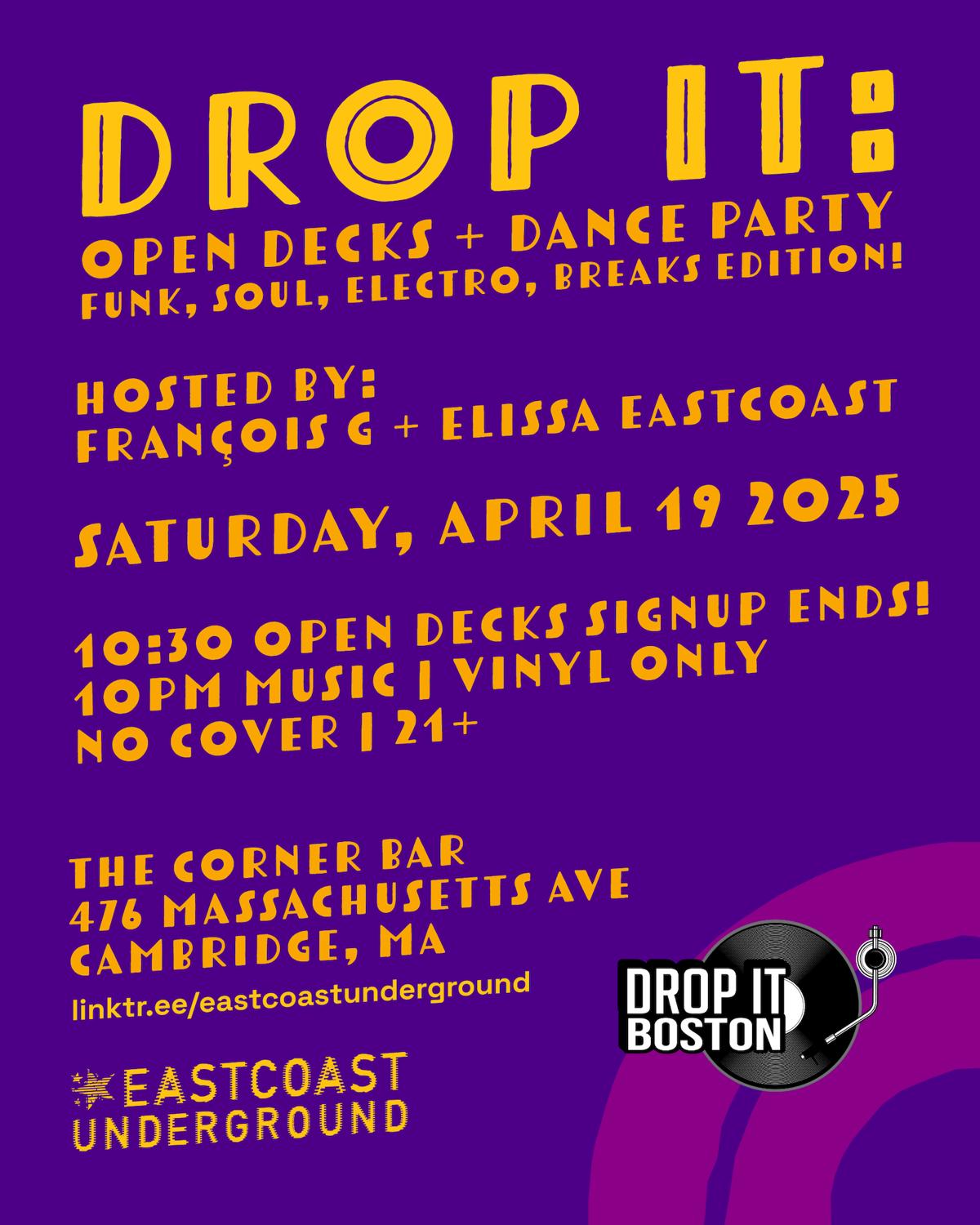 Drop It: Funk, Soul, Electro, Breaks Edition! Dance Party & Vinyl Only Open Decks