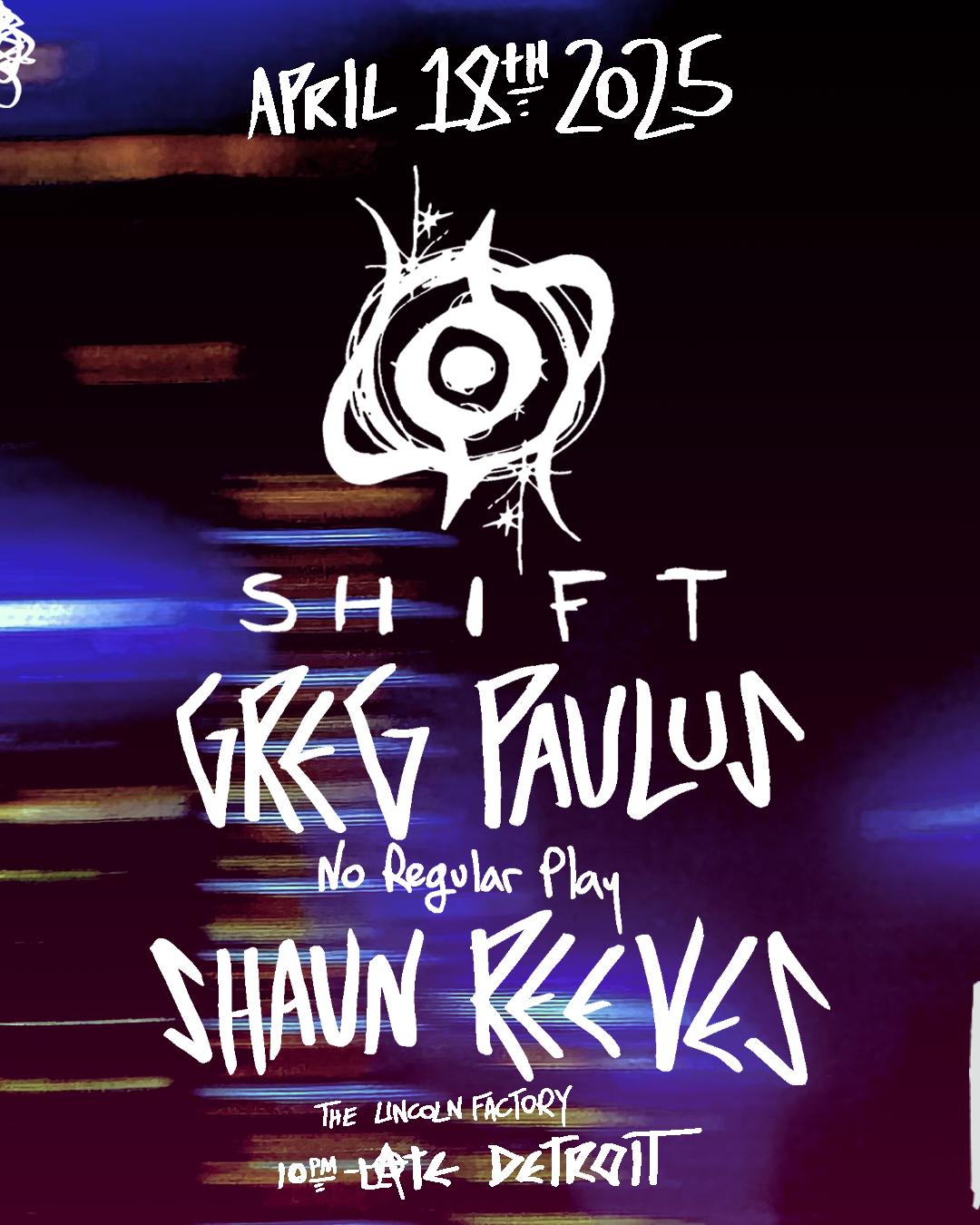 Shift: Greg Paulus + Shaun Reeves