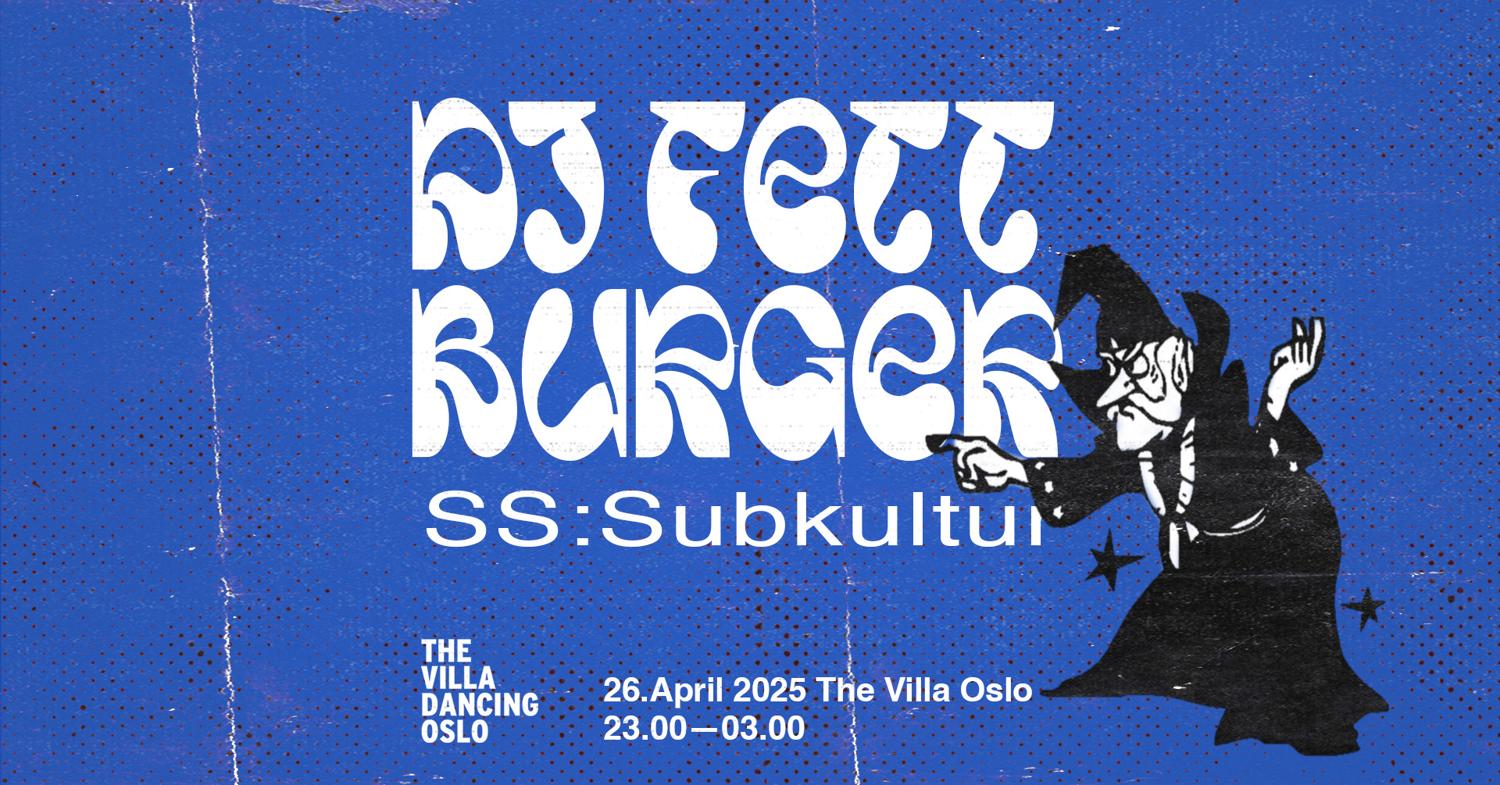 Dj Fett Burger // Ss: Subkultur