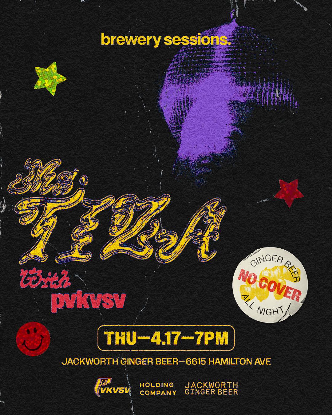 Brewery Sessions Iv: Ms. Tiza X Pvkvsv X Jackworth Ginger Beer