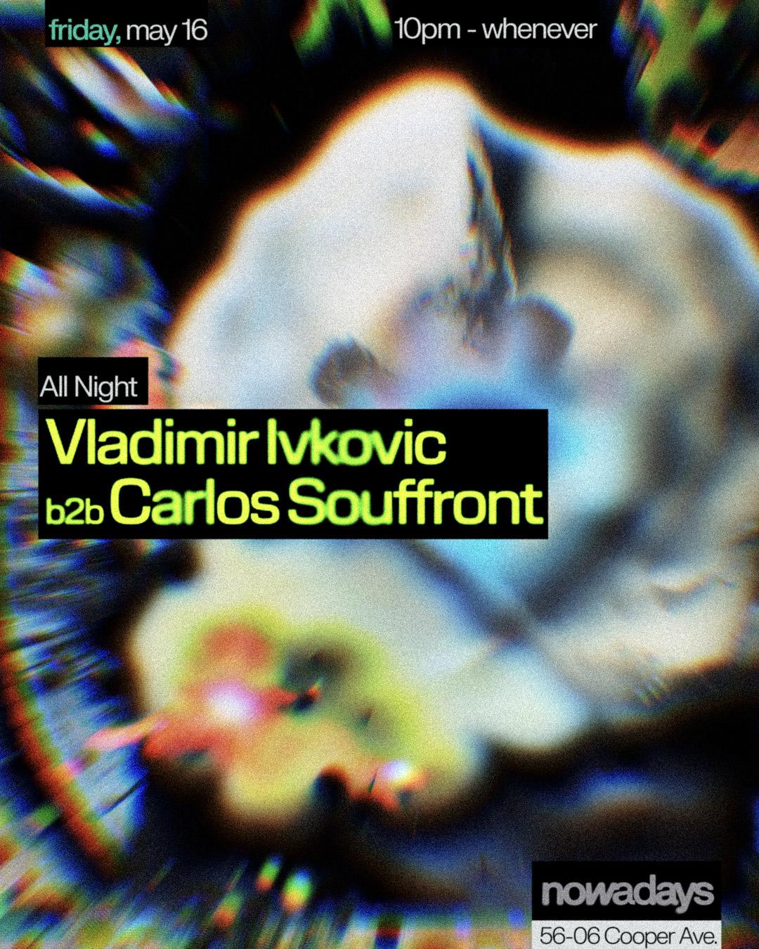 Vladimir Ivkovic B2B Carlos Souffront All Night