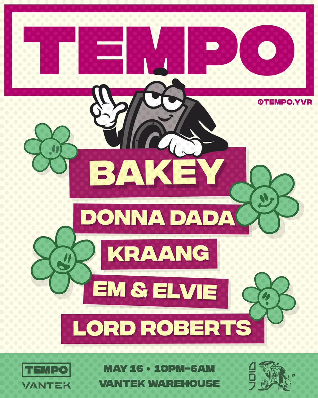 Tempo Presents: Bakey At Vantek