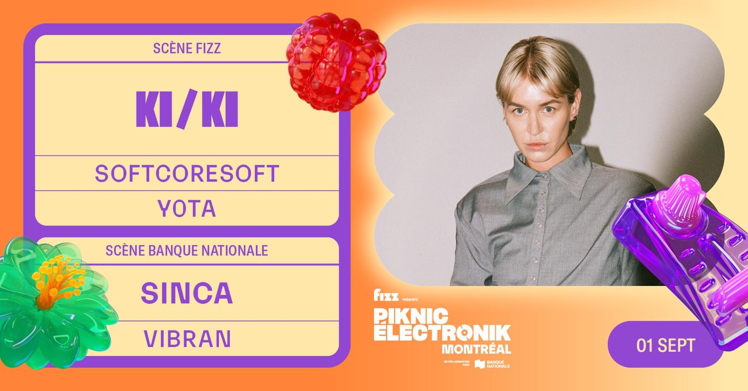 Piknic Électronik Mtl #13: Ki/Ki / Sinca