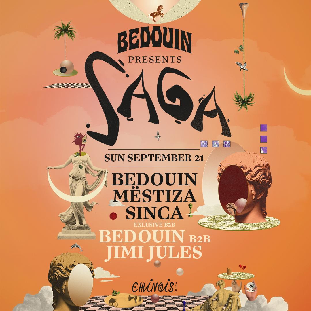 Bedouin Presents Saga: Bedouin, Mëstiza + Exclusive Bedouin B2B Jimi Jules