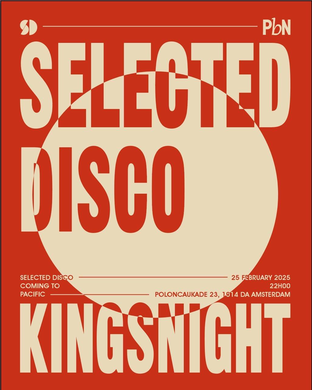 Selected Disco Kingsnight W/ Rob Black, Heldermann, Oliver N' Criss