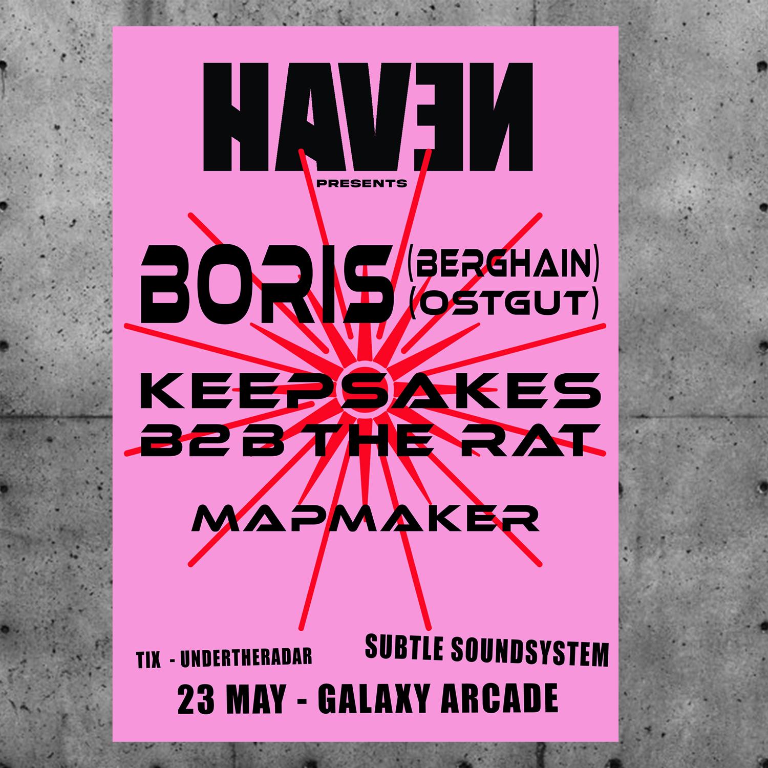 Haven: Boris (De // Berghain) // Keepsakes B2B The Rat // Mapmaker