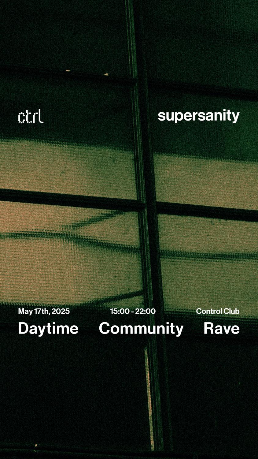 Ctrl X Supersanity: Daytime Community Rave