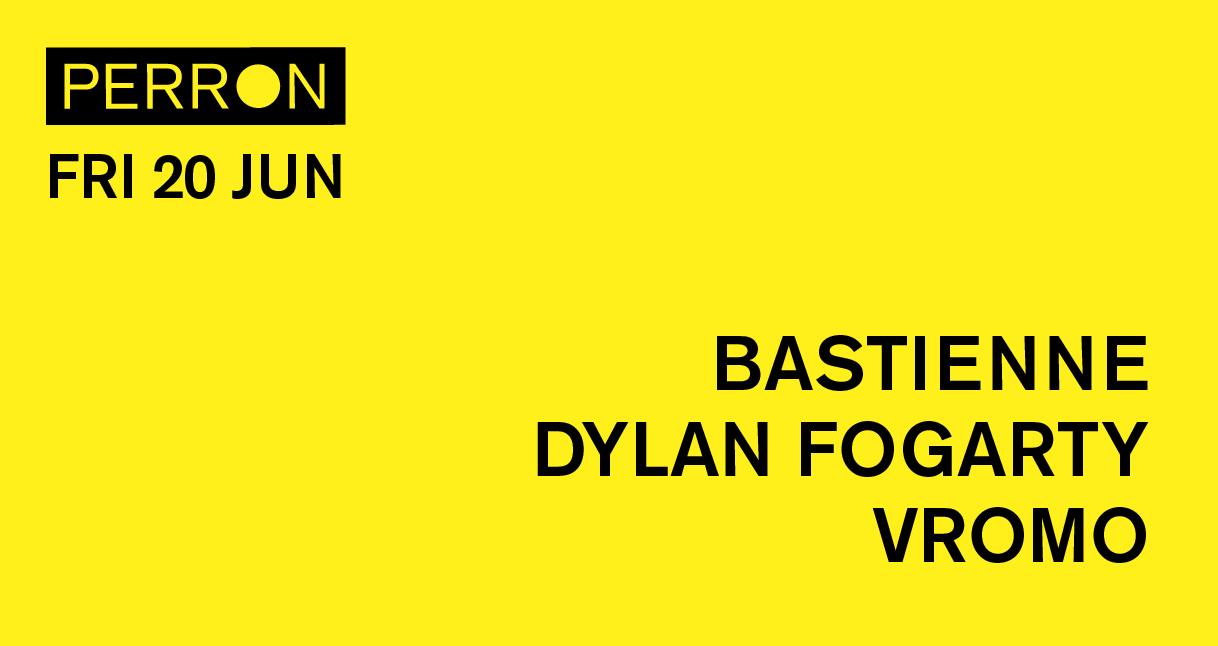 Bastienne, Dylan Fogarty, Vromo