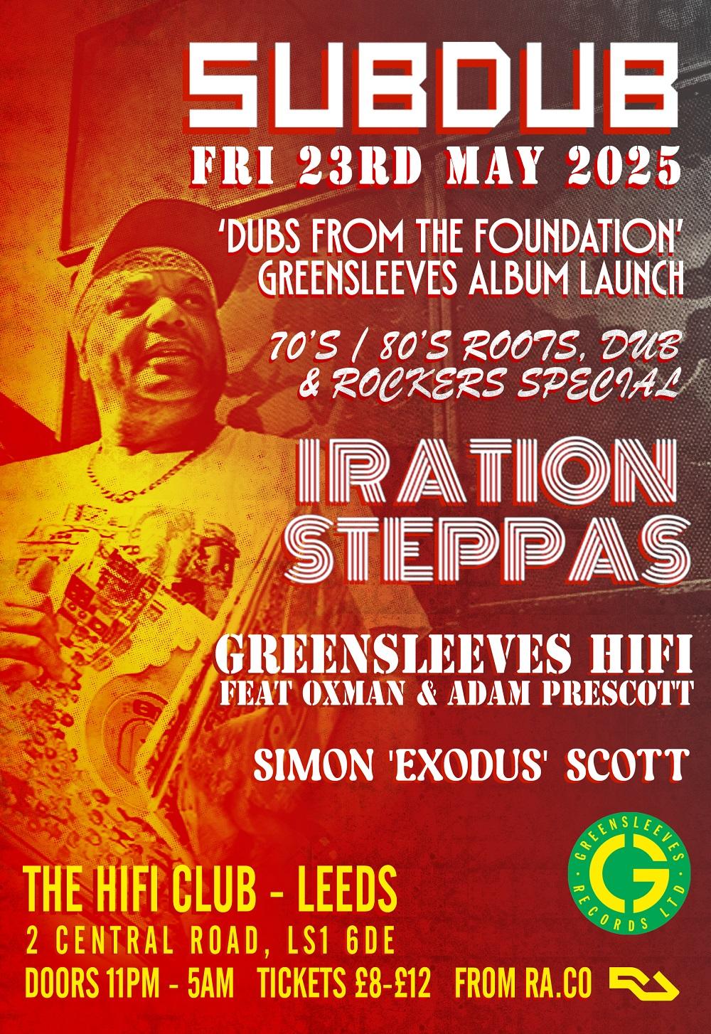 Subdub - Dubs From The Foundation Album Launch With Iration Steppas, Greensleeves Hifi & Exodus