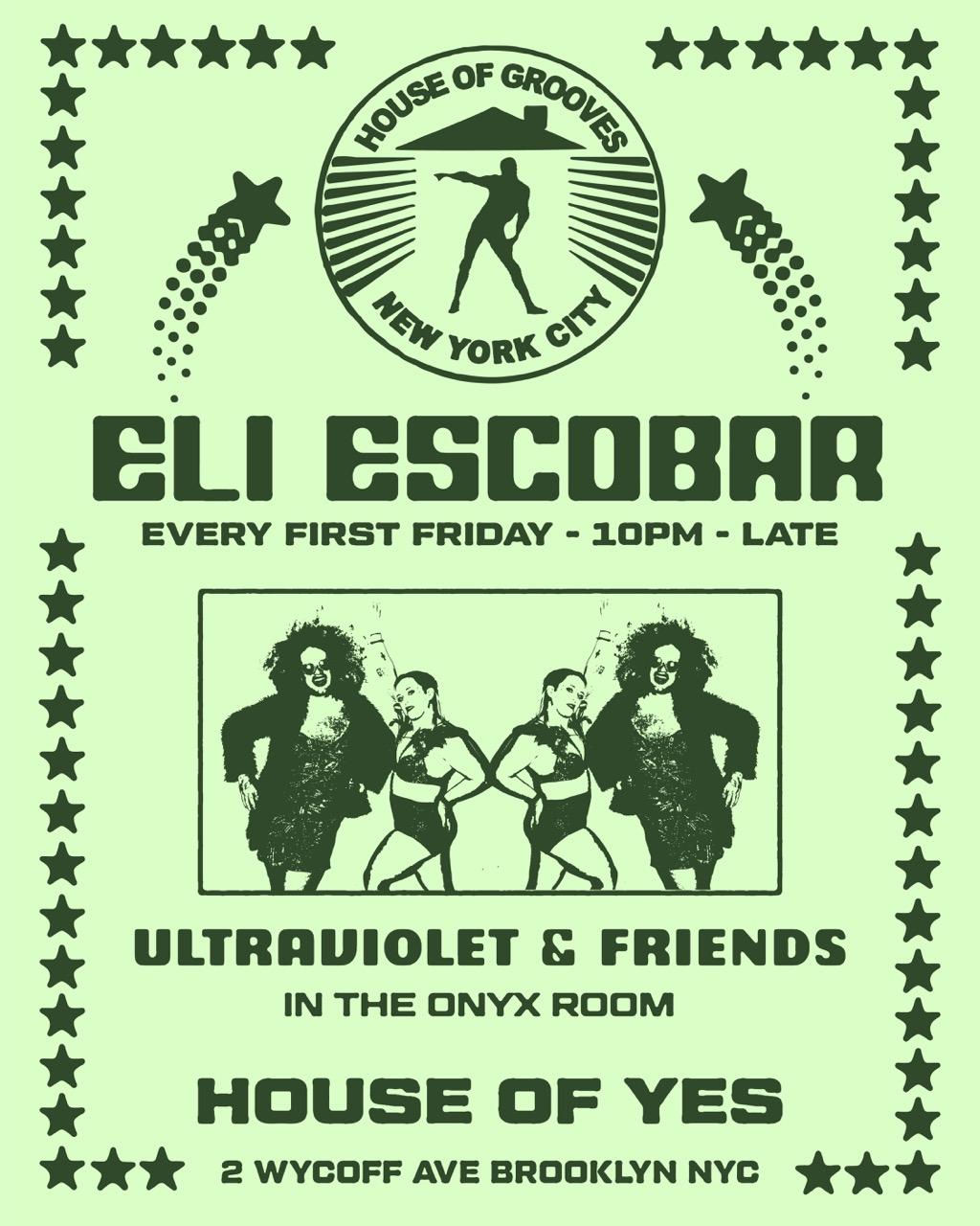 Eli Escobar All Night Long + Ultra Violet & Friends