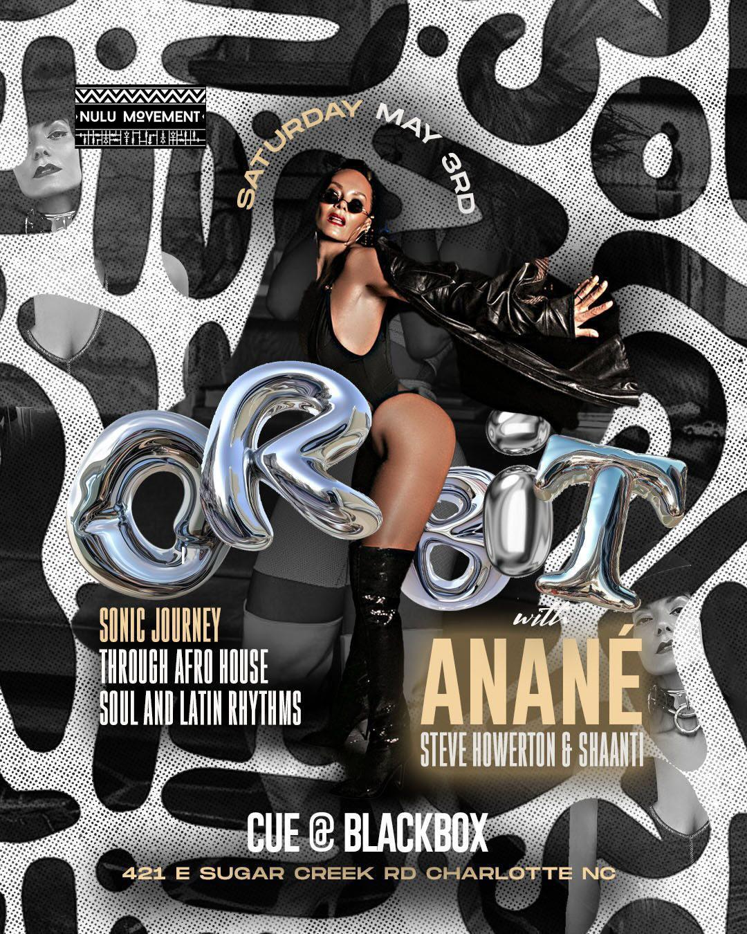 Orbit - Anané (Nulu), Steve Howerton, Shaanti Afro+ Deep And Soulful House